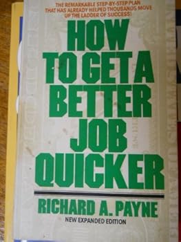 Mass Market Paperback How to Get a Better Job Quicker Book