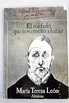 Paperback Cervantes, el soldado que nos ensen~o´ a hablar (Mundo ancho y propio) (Spanish Edition) [Spanish] Book