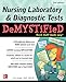 Nursing Laboratory & Diagnostic Tests Demystified, Second Edition