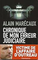 Chronique de mon erreur judicaire: Une victime de l'affaire d'Outreau 2080688308 Book Cover