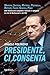 Presidente, Ci Consenta. Martino, S