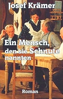 Paperback Ein Mensch, den sie Schnute nannten: Bergischer Roman [German] Book