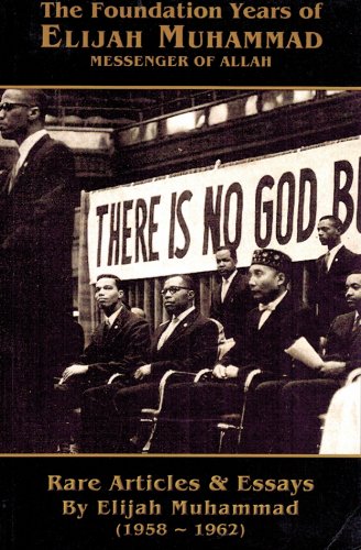 The Foundation Years of Elijah Muhammad 1958-1962 (Vol. 1 & 2) (English Edition)