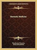 Hermetic Medicine