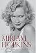 Miriam Hopkins: Life and Films of a Hollywood Rebel (Screen Classics)