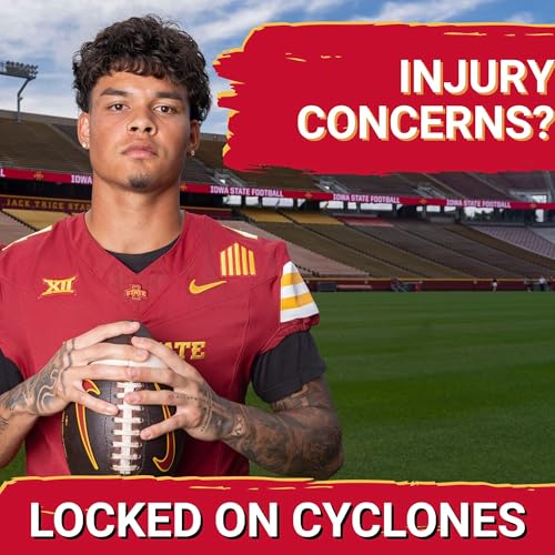 BREAKING: Iowa State Injury Report CONCERNING Ahead of Arizona Game, How Can The Cyclones Adjust? Podcast Por arte de portada
