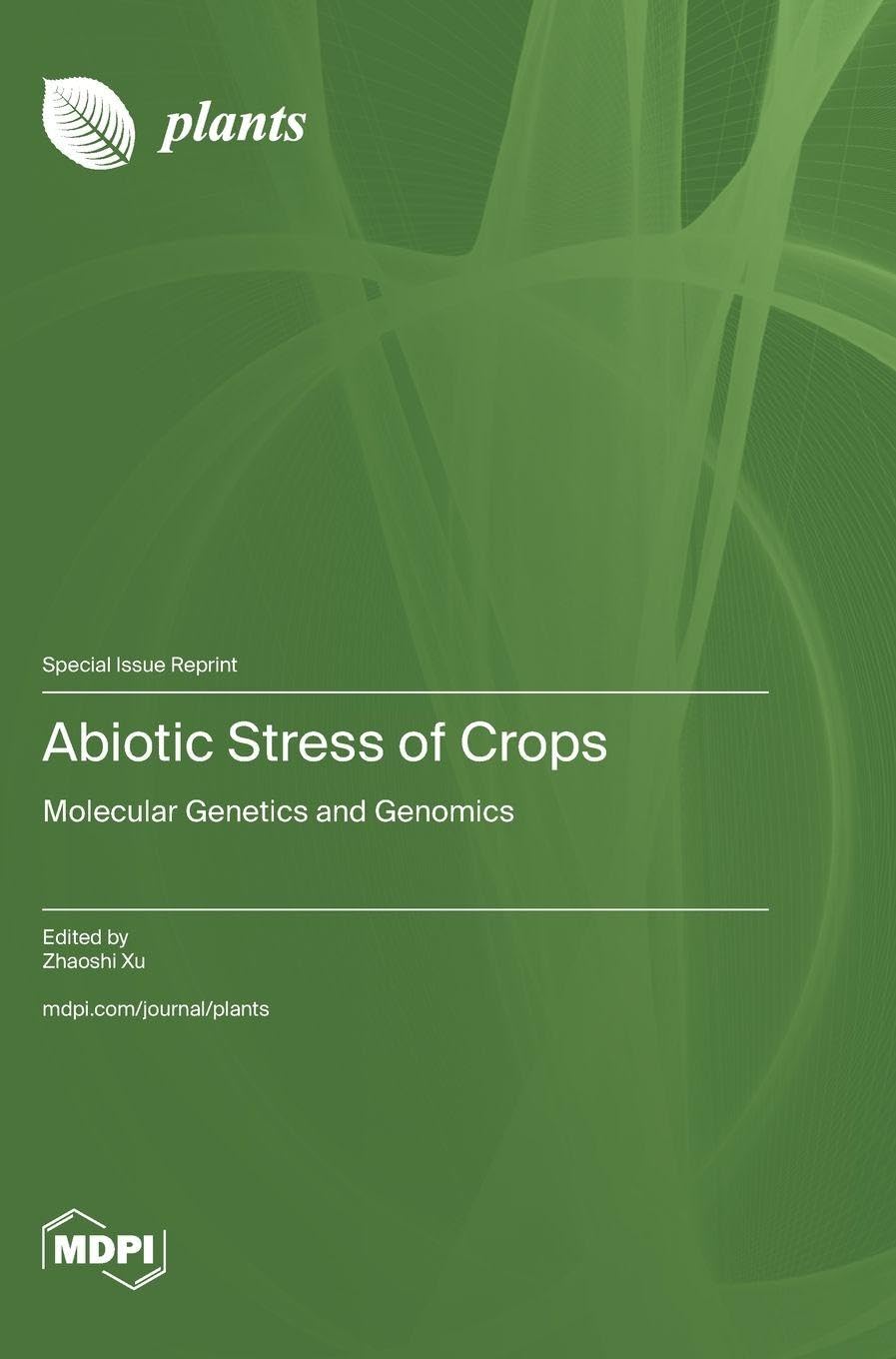 Abiotic Stress of Crops: Molecular Genetics and Genomics