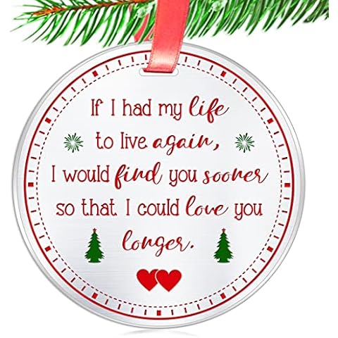Elegant Chef Romantic Love Gift Christmas Ornament- If I Had My Life to Live Over Again I Would Find You Sooner- Tree Hanging Keepsake for Husband Boyfriend Newlywed Cover