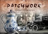  Patchwork - Vintage Impressionen (Wandkalender 2019 DIN A2 quer): Kunstwerke zwischen Traum und Wirklichkeit (Monatskalender, 14 Seiten ) (CALVENDO Kunst)