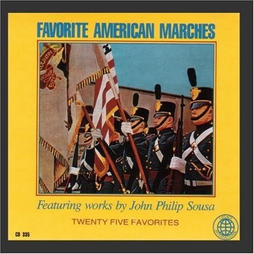 Favorite American Marches Sousa, John Philip and Various