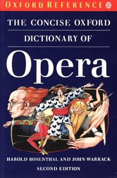 Paperback The Concise Oxford Dictionary of Opera (Oxford Quick Reference) Book