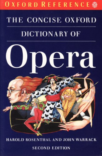 The Concise Oxford Dictionary of Opera (Oxford Paperback Reference)
