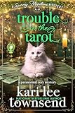 Trouble in the Tarot (A Sunny Meadows Mystery Book 3)