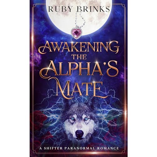 Awakening the Alpha's Mate by Ruby Brinks episode artwork