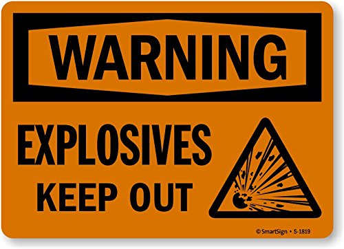 SmartSign 10 x 14 inch “Warning - Explosives, Keep Out” OSHA Sign, Digitally Printed, 55 mil HDPE Plastic, Black and Orange