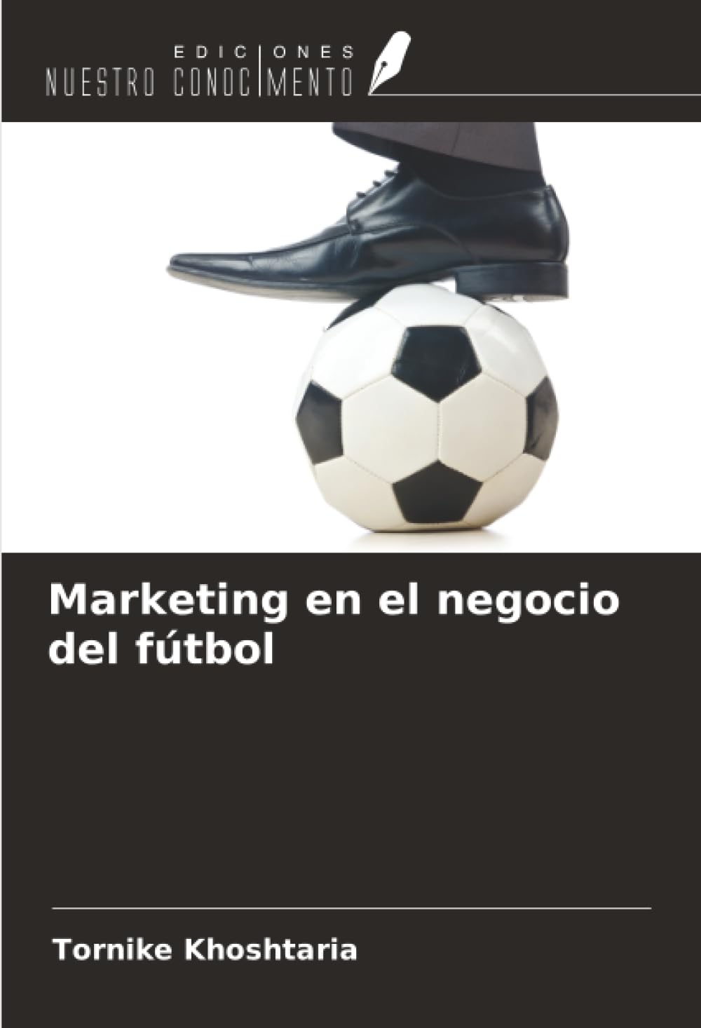 Marketing en el negocio del fútbol
