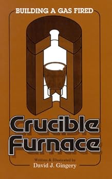 Paperback Building A Gas Fired Crucible Furnace Book
