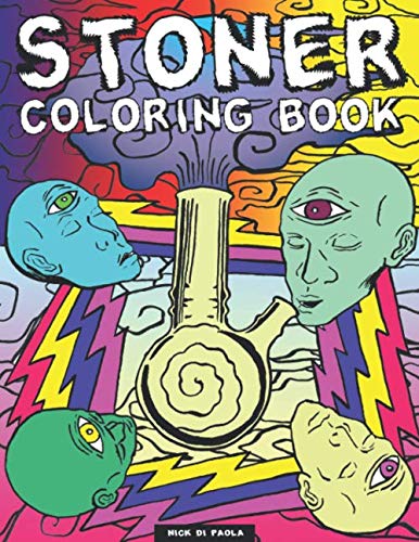 Amazon.com: Stoner Coloring Book: A Psychedelic And Stoner Coloring ...