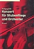 konzert leipzig juni 2019  Konzert für Stubenfliege und Orchester. Roman