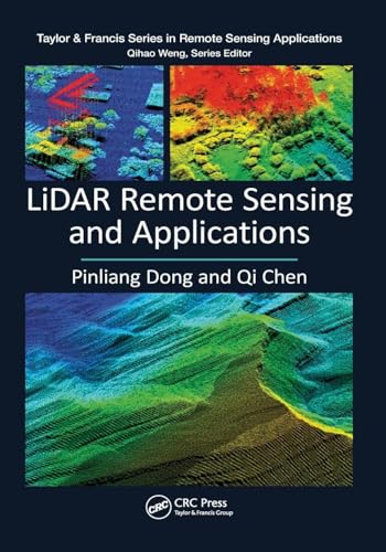 Compare Textbook Prices for LiDAR Remote Sensing and Applications Remote Sensing Applications Series 1 Edition ISBN 9781138747241 by Dong, Pinliang,Chen, Qi