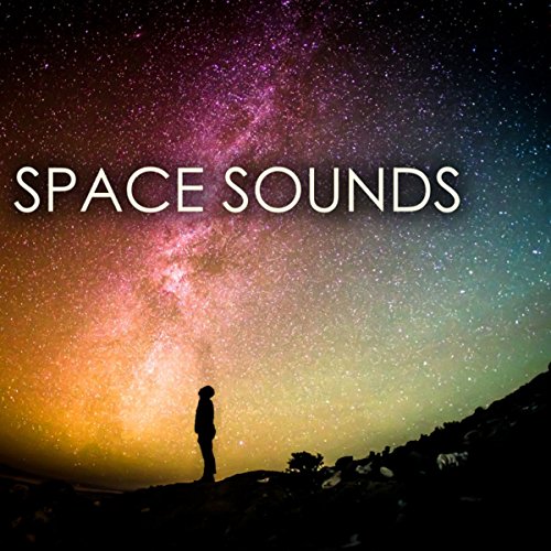 Space Sounds Relaxing Interstellar Frequencies to Keep Calm and