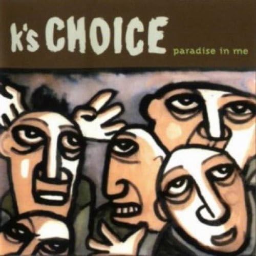 Paradise in Me K's Choice