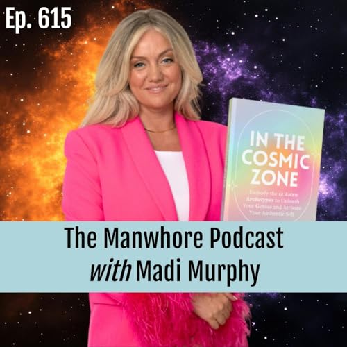 Page de couverture de Ep. 615: Sex, Astrology, and Horny Marriages with Madi Murphy