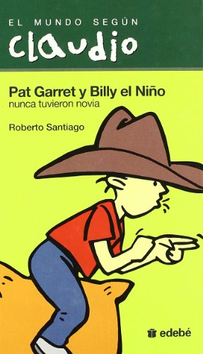 Pat Garret y Billy el niño nunca tuvieron novia