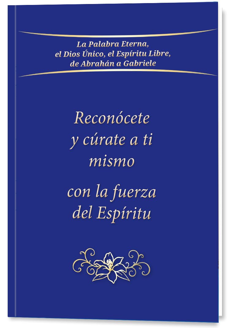 Reconócete y cúrate a ti mismo con la fuerza del Espíritu