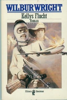 Perfect Paperback Kellys Flucht. Roman. ( Abenteuer). [German] Book