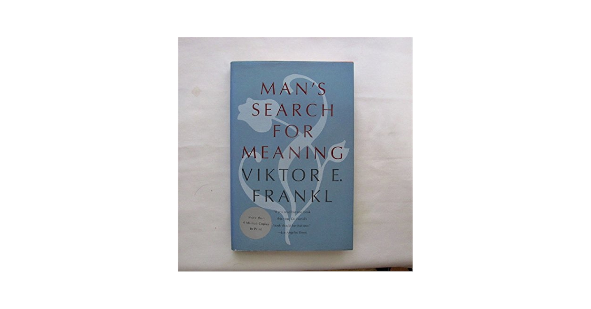 By Viktor E. Frankl - Man's Search for Meaning (4th Edition