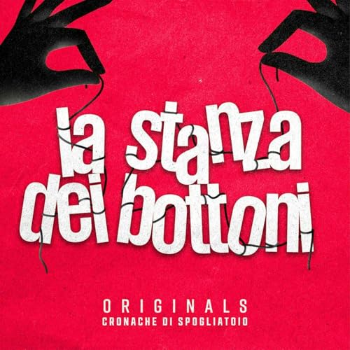 La stanza dei bottoni Podcast By info@cronachedispogliatoio.it (Cronache di spogliatoio) cover art
