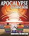 The Apocalypse Coloring Book: Color Until the Very End!
