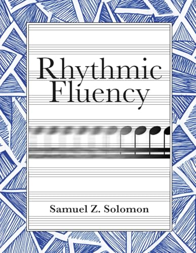 Rhythmic Fluency: Progressive Rhythmic Training livre de musique