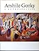 Arshile Gorky: A Retrospective