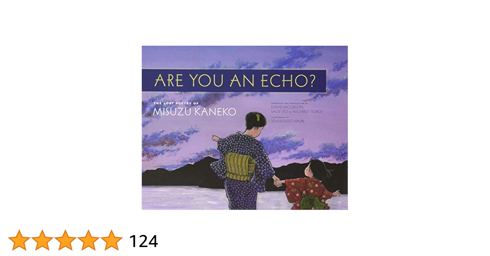 海外絵本 Are You an Echo? (金子みすゞ) Are You an Echo?: The Lost Poetry of Misuzu Kaneko: Kaneko