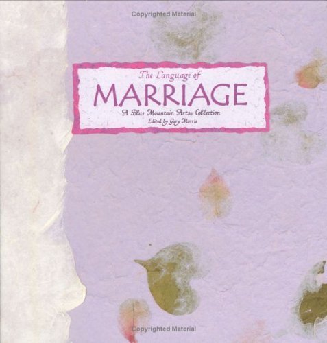 The Language of Marriage: A Blue Mountain Arts Collection (Language of Series)