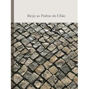 Capa do livro Beijo as Pedras do Chão (Portuguese Edition)