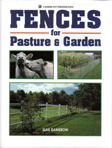 Fences for Pasture & Garden 0882667548 Book Cover