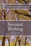 Spiritual Birthing: Know Your Seed (Spiritual Midwife Series) (Volume 1)