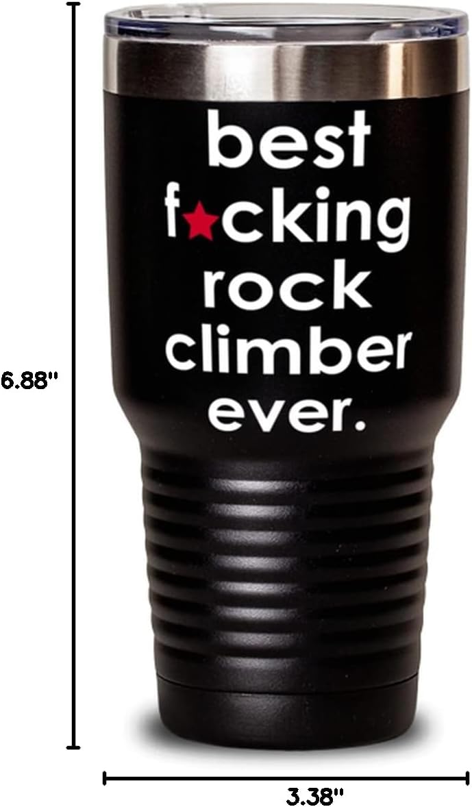 ODDITEES Funny Rock Climbing Tumbler B3st F-cking Rock Climber Ever 30oz Stainless Steel Black