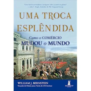 Capa do livro Uma troca esplêndida: como o comércio mudou o mundo
