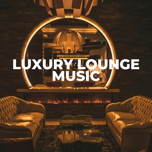 Play Luxury Lounge Music by Hotel Lobby Music, Hotel Lobby Jazz Music ...