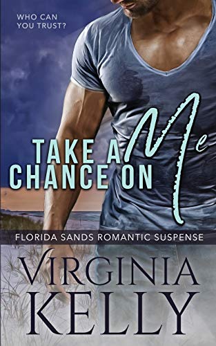 Take a Chance on Me (Florida Sands Romantic Suspense)