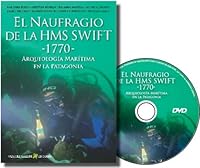 El naufragio de la HMS Swift 1770 + DVD (Spanish Edition) 9879132327 Book Cover