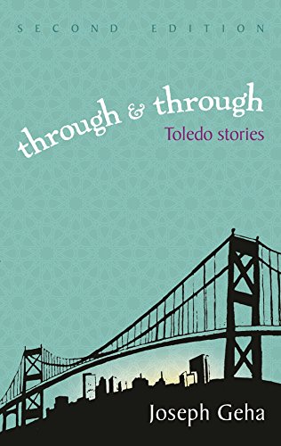 Through and Through: Toledo Stories, Second Edition (Arab American Writing)