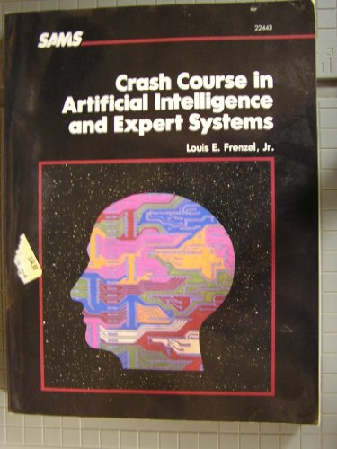 Crash course in artificial intelligence and exp... 0672224437 Book Cover