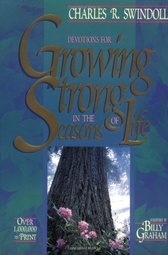 Amazon.com: Growing Strong in the Seasons of Life: 0884795998748: Swindoll, Charles R.: Books