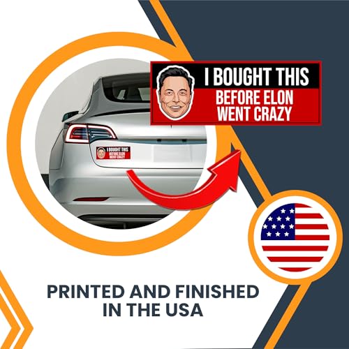 Image of Magnet Me Up I Bought This Before Elon Went Crazy Car Magnet Funny 3x8 Inch Bumper Magnetic Decal Weatherproof, UV-Printed & Durable Elon Musk Car Decoration, Made in USA