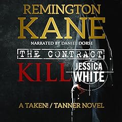 The Contract - Kill Jessica White Audiobook By Remington Kane cover art